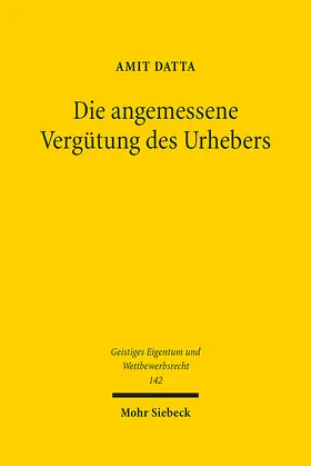 Datta |  Die angemessene Vergütung des Urhebers | eBook | Sack Fachmedien