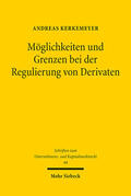 Kerkemeyer |  Möglichkeiten und Grenzen bei der Regulierung von Derivaten | eBook | Sack Fachmedien