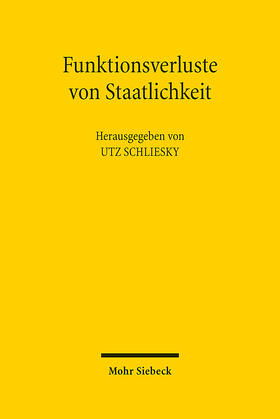 Schliesky | Funktionsverluste von Staatlichkeit | E-Book | sack.de