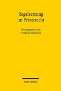 Möslein |  Regelsetzung im Privatrecht | eBook | Sack Fachmedien