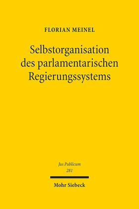 Meinel | Meinel, F: Selbstorganisation des parlamentarischen Regierun | Buch | 978-3-16-156203-7 | sack.de