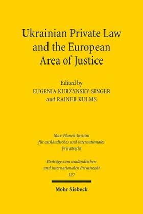 Kurzynsky-Singer / Kulms | Ukrainian Private Law and the European Area of Justice | Buch | sack.de