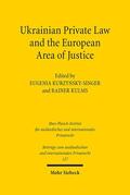Kurzynsky-Singer / Kulms |  Ukrainian Private Law and the European Area of Justice | Buch |  Sack Fachmedien