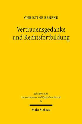 Beneke | Beneke, C: Vertrauensgedanke und Rechtsfortbildung | Buch | 978-3-16-156215-0 | sack.de