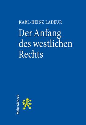 Ladeur | Der Anfang des westlichen Rechts | E-Book | sack.de