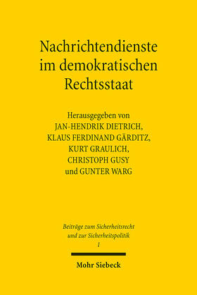 Dietrich / Gärditz / Graulich | Nachrichtendienste im demokratischen Rechtsstaat | E-Book | sack.de