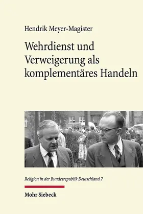 Meyer-Magister | Wehrdienst und Verweigerung als komplementäres Handeln | Buch | 978-3-16-156260-0 | www.sack.de