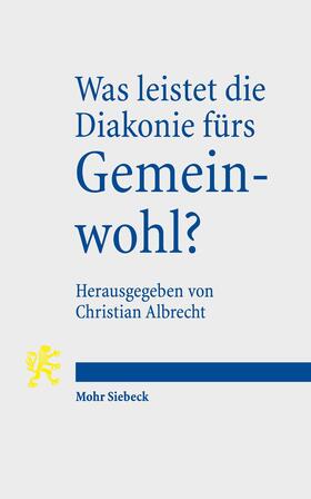 Albrecht | Was leistet die Diakonie fürs Gemeinwohl? | E-Book | sack.de
