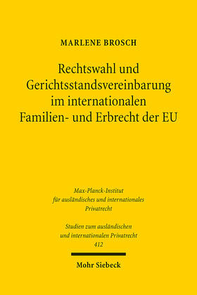 Brosch |  Rechtswahl und Gerichtsstandsvereinbarung im internationalen Familien- und Erbrecht der EU | eBook | Sack Fachmedien