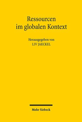 Jaeckel | Ressourcen im globalen Kontext | Buch | 978-3-16-156276-1 | sack.de