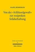 Herberger |  Von der "Schlüsselgewalt" zur reziproken Solidarhaftung | eBook | Sack Fachmedien