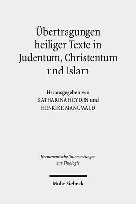 Heyden / Manuwald | Übertragungen heiliger Texte in Judentum, Christentum und Islam | E-Book | sack.de
