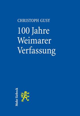 Gusy | 100 Jahre Weimarer Verfassung | E-Book | sack.de