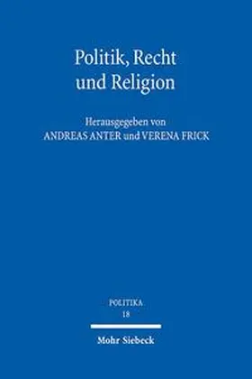 Anter / Frick |  Politik, Recht und Religion | Buch |  Sack Fachmedien