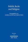 Anter / Frick |  Politik, Recht und Religion | eBook | Sack Fachmedien