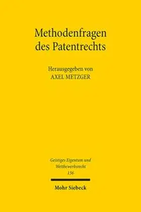 Metzger |  Methodenfragen des Patentrechts | Buch |  Sack Fachmedien