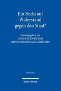 Schweikard / Mooren / Siep |  Ein Recht auf Widerstand gegen den Staat? | eBook | Sack Fachmedien