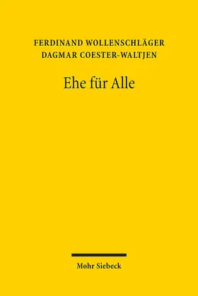 Wollenschläger / Coester-Waltjen |  Ehe für Alle | Buch |  Sack Fachmedien