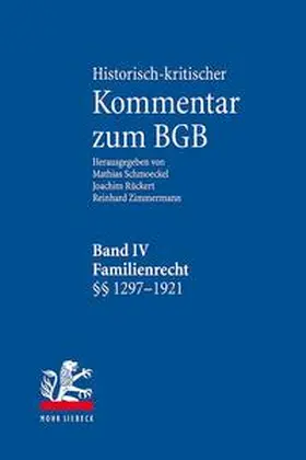 Schmoeckel / Rückert / Zimmermann |  Historisch-kritischer Kommentar zum BGB | Buch |  Sack Fachmedien