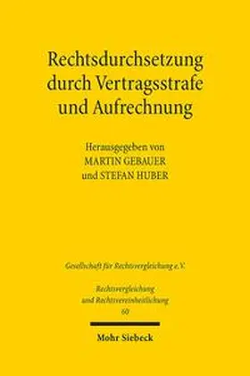 Gebauer / Huber |  Rechtsdurchsetzung durch Vertragsstrafe und Aufrechnung | Buch |  Sack Fachmedien