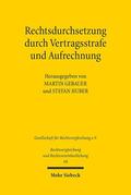 Gebauer / Huber |  Rechtsdurchsetzung durch Vertragsstrafe und Aufrechnung | Buch |  Sack Fachmedien