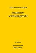 Kaiser |  Kaiser, A: Ausnahmeverfassungsrecht | Buch |  Sack Fachmedien