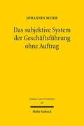 Meier |  Meier, J: subjektive System d. Geschäftsführung ohne Auftrag | Buch |  Sack Fachmedien
