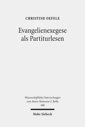 Oefele |  Evangelienexegese als Partiturlesen | Buch |  Sack Fachmedien
