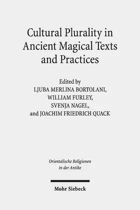 Bortolani / Furley / Nagel |  Cultural Plurality in Ancient Magical Texts and Practices | eBook | Sack Fachmedien
