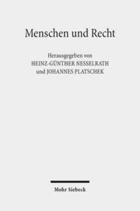 Platschek / Nesselrath | Menschen und Recht | Buch | 978-3-16-156506-9 | sack.de