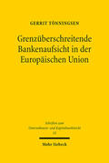 Tönningsen |  Grenzüberschreitende Bankenaufsicht in der Europäischen Union | eBook | Sack Fachmedien