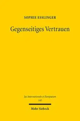 Eßlinger | Gegenseitiges Vertrauen | Buch | 978-3-16-156555-7 | sack.de