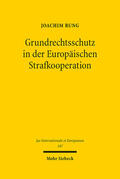 Rung |  Grundrechtsschutz in der Europäischen Strafkooperation | eBook | Sack Fachmedien