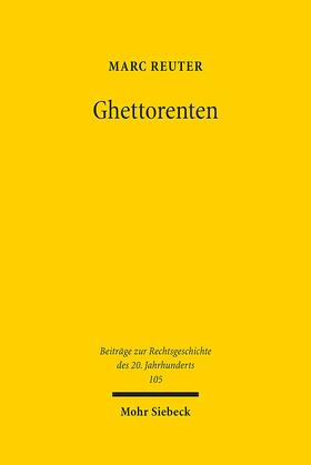 Reuter | Reuter, M: Ghettorenten | Buch | 978-3-16-156573-1 | sack.de