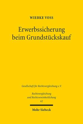 Voß | Voß, W: Erwerbssicherung beim Grundstückskauf | Buch | 978-3-16-156592-2 | sack.de