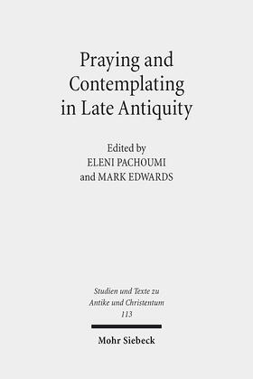 Pachoumi / Edwards | Praying and Contemplating in Late Antiquity | E-Book | sack.de