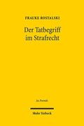 Rostalski |  Der Tatbegriff im Strafrecht | eBook | Sack Fachmedien