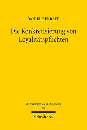 Benrath | Die Konkretisierung von Loyalitätspflichten | E-Book | sack.de