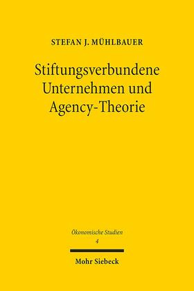 Mühlbauer | Mühlbauer, S: Stiftungsverbundene Unternehmen und Agency-The | Buch | 978-3-16-156628-8 | sack.de