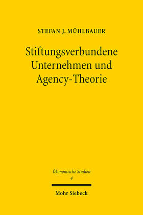 Mühlbauer | Stiftungsverbundene Unternehmen und Agency-Theorie | E-Book | sack.de