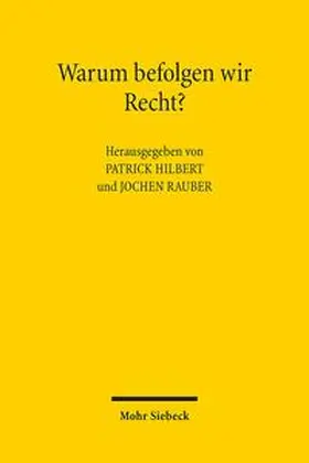 Hilbert / Rauber |  Warum befolgen wir Recht? | Buch |  Sack Fachmedien
