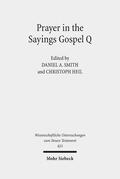 Smith / Heil |  Prayer in the Sayings Gospel Q | eBook | Sack Fachmedien