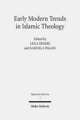 Demiri / Pagani |  Early Modern Trends in Islamic Theology | Buch |  Sack Fachmedien