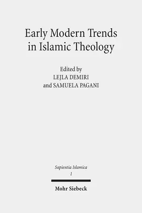 Demiri / Pagani |  Early Modern Trends in Islamic Theology | eBook | Sack Fachmedien