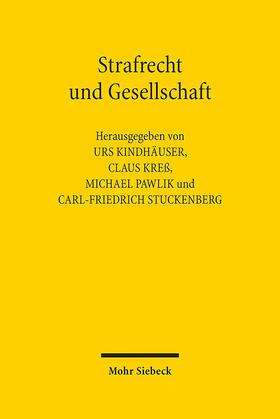 Kindhäuser / Kreß / Pawlik |  Strafrecht und Gesellschaft | Buch |  Sack Fachmedien