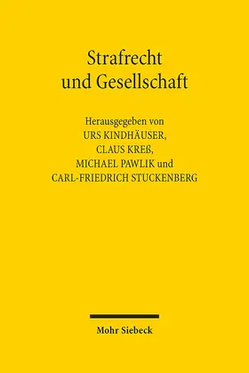 Kindhäuser / Kreß / Pawlik |  Strafrecht und Gesellschaft | Buch |  Sack Fachmedien