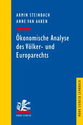 Aaken / Steinbach |  Ökonomische Analyse des Völker- und Europarechts | eBook | Sack Fachmedien