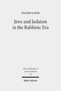 Gafni |  Jews and Judaism in the Rabbinic Era | eBook | Sack Fachmedien