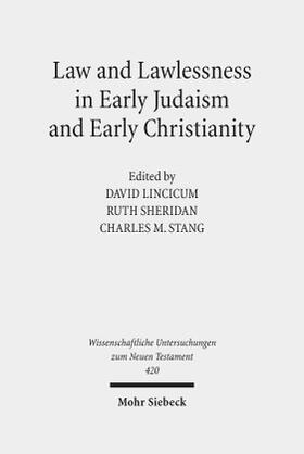 Lincicum / Sheridan / Stang | Law and Lawlessness in Early Judaism and Early Christianity | Buch | sack.de