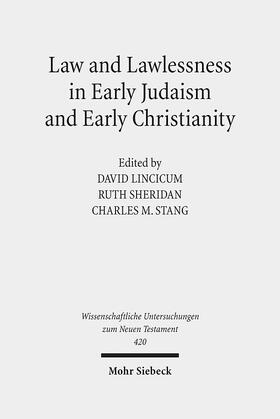 Lincicum / Sheridan / Stang |  Law and Lawlessness in Early Judaism and Early Christianity | eBook | Sack Fachmedien